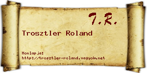 Trosztler Roland névjegykártya
